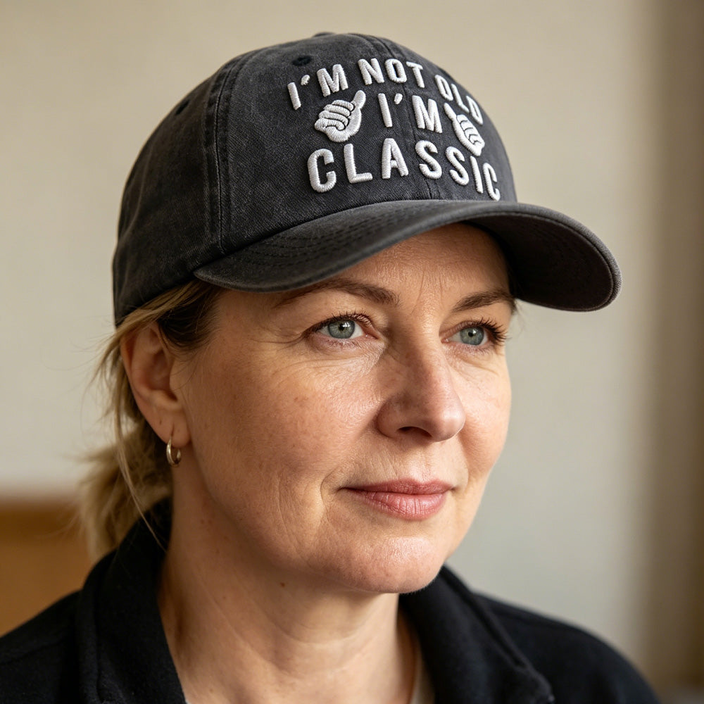 "I'm Not Old, I'm Classic" Embroidered Vintage Washed Baseball Cap