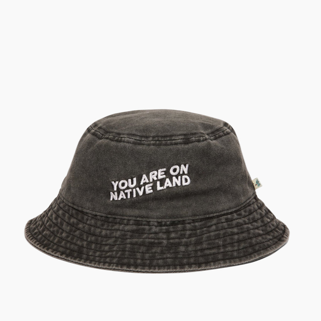 Bucket Hat ‘You Are On Native Land’