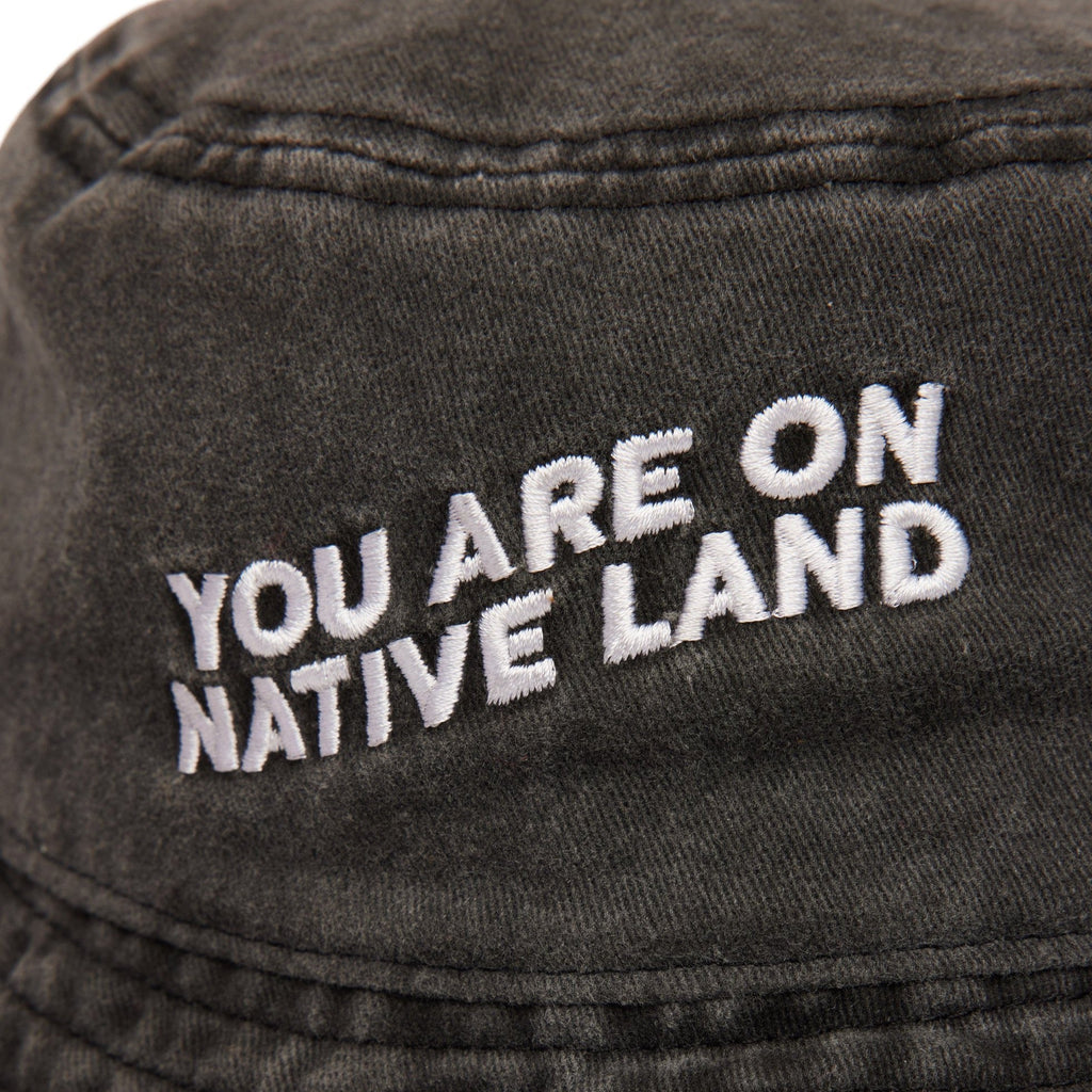 Bucket Hat ‘You Are On Native Land’