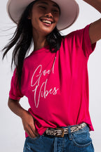 Good Vibes Slogan Tee in Fuchsia